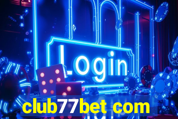 club77bet com